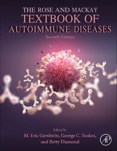 The Rose and Mackay Textbook of Autoimmune Diseases, 7e (Aug 9, 2024)_(0443239460)_(Academic Press).pdf