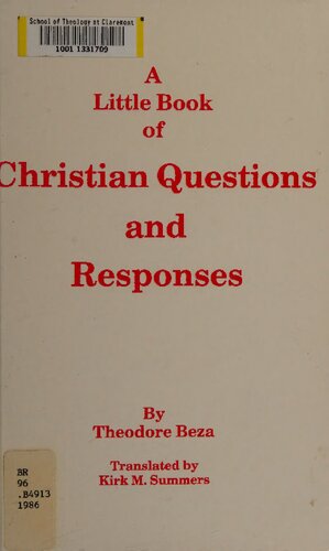 A Little Book of Christian Questions and Responses by Theodore Beza