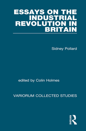Essays on the Industrial Revolution in Britain