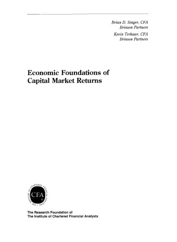 Economic Foundations of Capital Market Returns (The Research Foundation of AIMR and Blackwell Series in Finance)