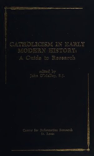 Catholicism in Early Modern History. A Guide to Research
