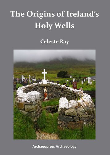 The Origins of Ireland’s Holy Wells
