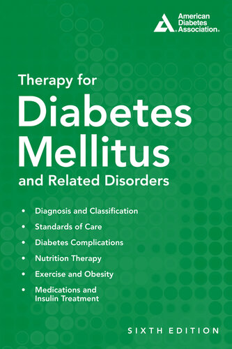 Therapy for Diabetes Mellitus and Related Disorders, 6th ed.