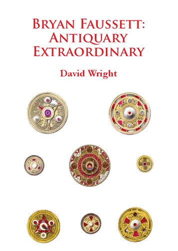 Bryan Faussett: Antiquary Extraordinary