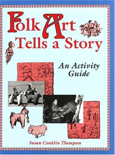 Folk Art Tells a Story: An Activity Guide