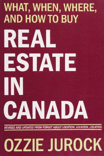 Real Estate in Canada: What, When, Where and How to Buy Real Estate in Canada