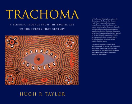 Trachoma: A Blinding Scourge from the Bronze Age to the Twenty-first Century