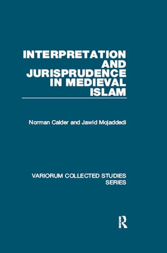 Interpretation and Jurisprudence in Medieval Islam