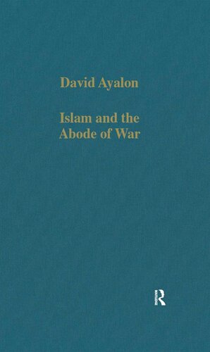 Islam and the Abode of War; Military slaves and Islamic adversaries
