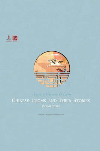 中国成语故事=Chinese Idioms and Their Stories