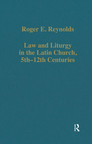 Law and Liturgy in the Latin Church, 5th–12th Centuries