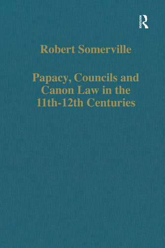 Papacy, Councils and Canon Law in the 11th–12th Centuries