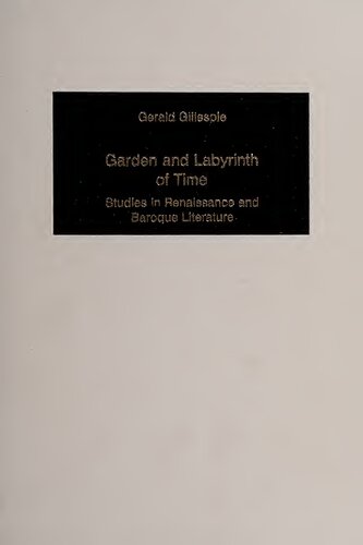 Garden and Labyrinth of Time. Studies in Renaissance and Baroque Literature