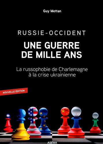 Russie-Occident, une guerre de mille ans