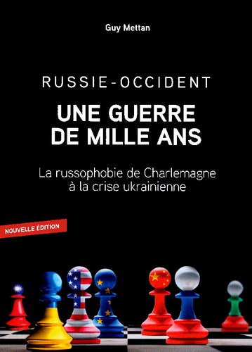 Russie-Occident, une guerre de mille ans