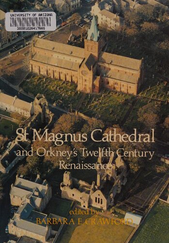 St. Magnus Cathedral and Orkney's twelfth-century Renaissance