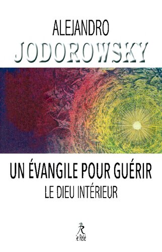 Un évangile pour guérir, le Dieu intérieur