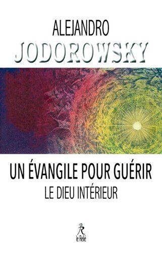 Un évangile pour guérir, le Dieu intérieur