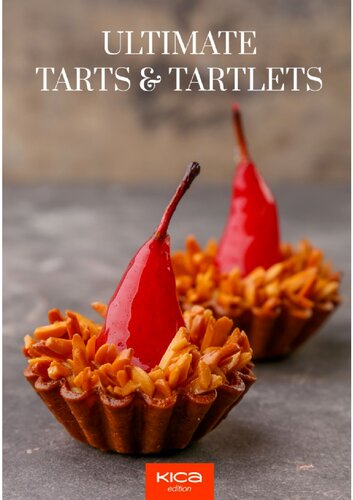 Ultimate Tarts and Tartlets