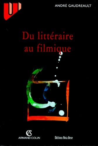 Du littéraire au filmique: Système du récit