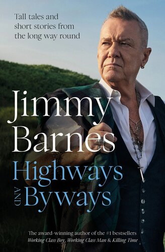Highways and Byways : Tall Tales and Short Stories From the Long Way Round