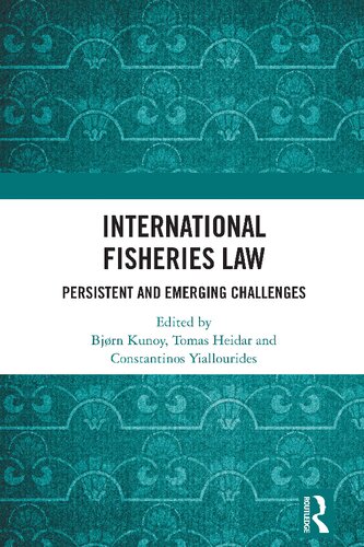 International Fisheries Law: Persistent and Emerging Challenges