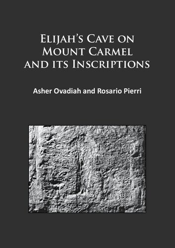 Elijah’s Cave on Mount Carmel and its Inscriptions