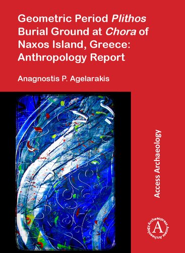 Geometric Period Plithos Burial Ground at Chora of Naxos Island, Greece: Anthropology Report