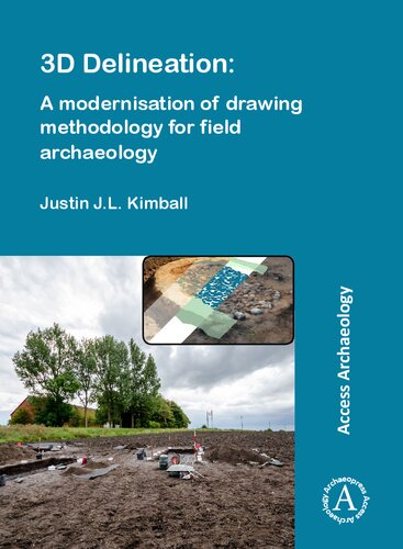 3D Delineation: A modernisation of drawing methodology for field archaeology