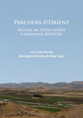 Parcours d’Orient: Recueil de textes offert à Christine Kepinski