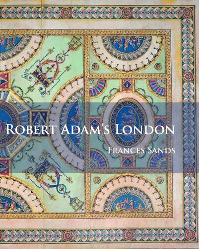 Robert Adam’s London