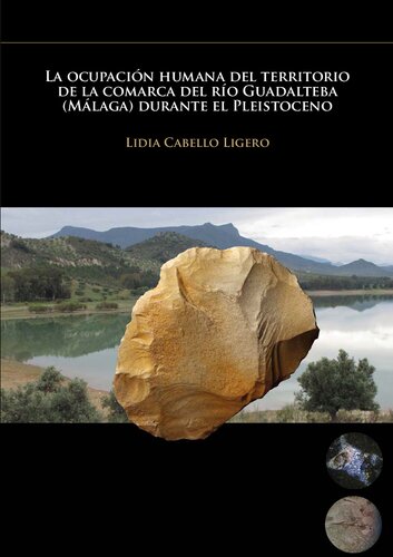 La ocupación humana del territorio de la comarca del río Guadalteba (Málaga) durante el Pleistoceno