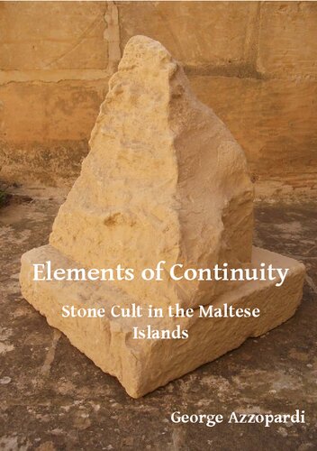 Elements of Continuity: Stone Cult in the Maltese Islands