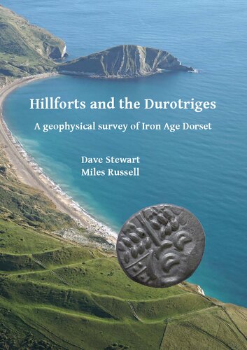 Hillforts and the Durotriges: A geophysical survey of Iron Age Dorset