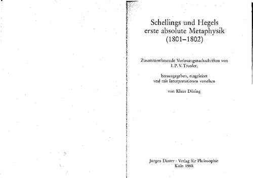 Schellings und Hegels erste absolute Metaphysik (1801 - 1802) : zusammenfassende Vorlesungsnachschriften