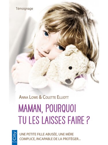 Maman, pourquoi tu les laisses faire ?