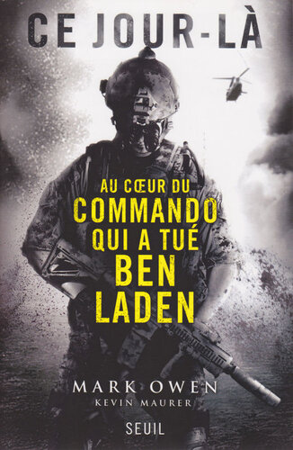 Ce jour-là : au coeur du commando qui a tué Ben Laden