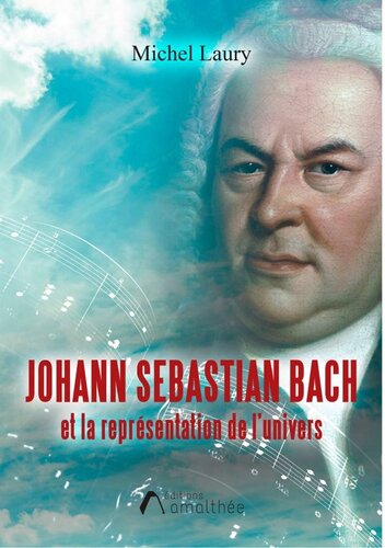 Johann Sebastian Bach et la représentation de l'univers