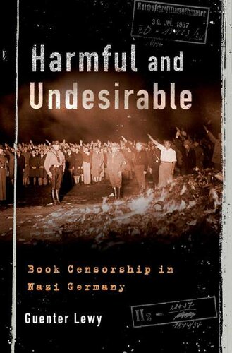 Harmful and Undesirable - Book Censorship in Nazi Germany