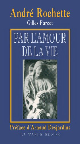 Par l'amour de la vie