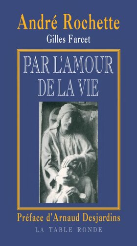 Par l'amour de la vie