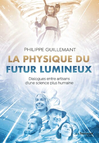 La physique du futur lumineux