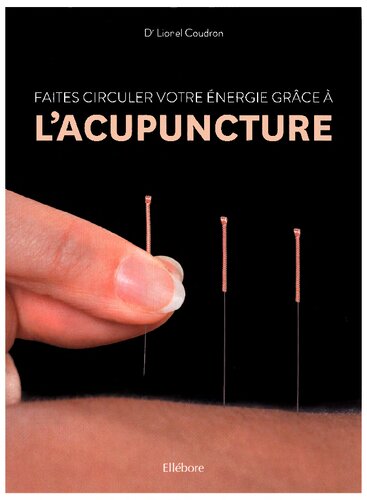 Faites circuler votre énergie grâce à l'acupuncture