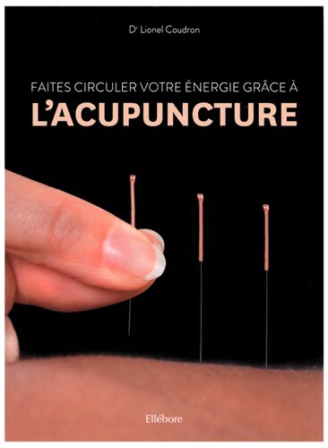 Faites circuler votre énergie grâce à l'acupuncture