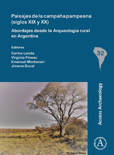 Paisajes de la campaña pampeana (siglos XIX y XX): Abordajes desde la Arqueología rural en Argentina