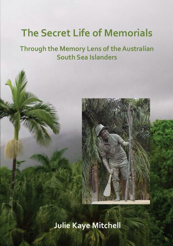 The Secret Life of Memorials: Through the Memory Lens of the Australian South Sea Islanders