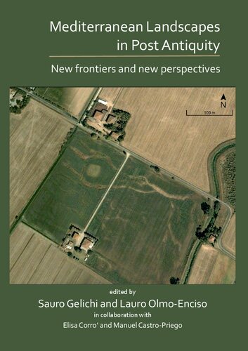 Mediterranean Landscapes in Post Antiquity: New frontiers and new perspectives