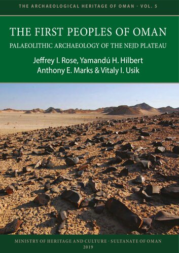 The First Peoples of Oman: Palaeolithic Archaeology of the Nejd Plateau