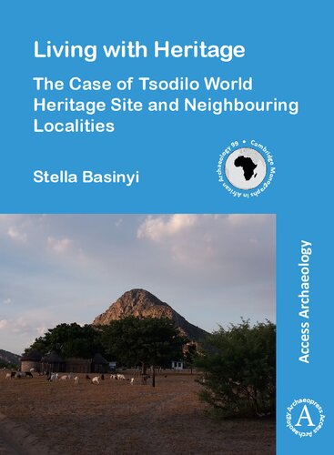 Living with Heritage: The Case of Tsodilo World Heritage Site and Neighbouring Localities
