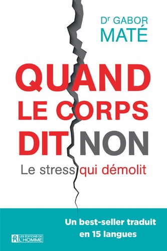 Quand le corps dit non : Le stress qui démolit